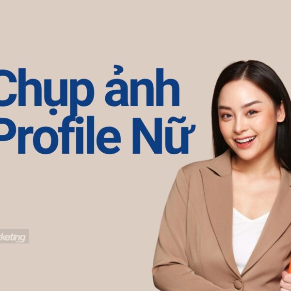 Chụp ảnh Profile nữ giới