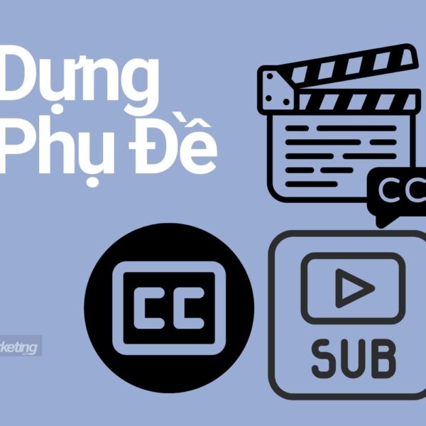 Dựng PHỤ ĐỀ