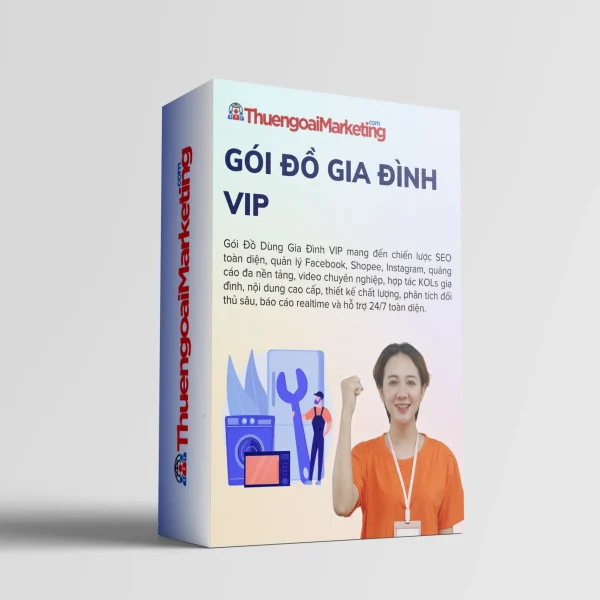 MARKETING NGÀNH GIA DỤNG – VIP